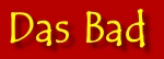 Das Bad
